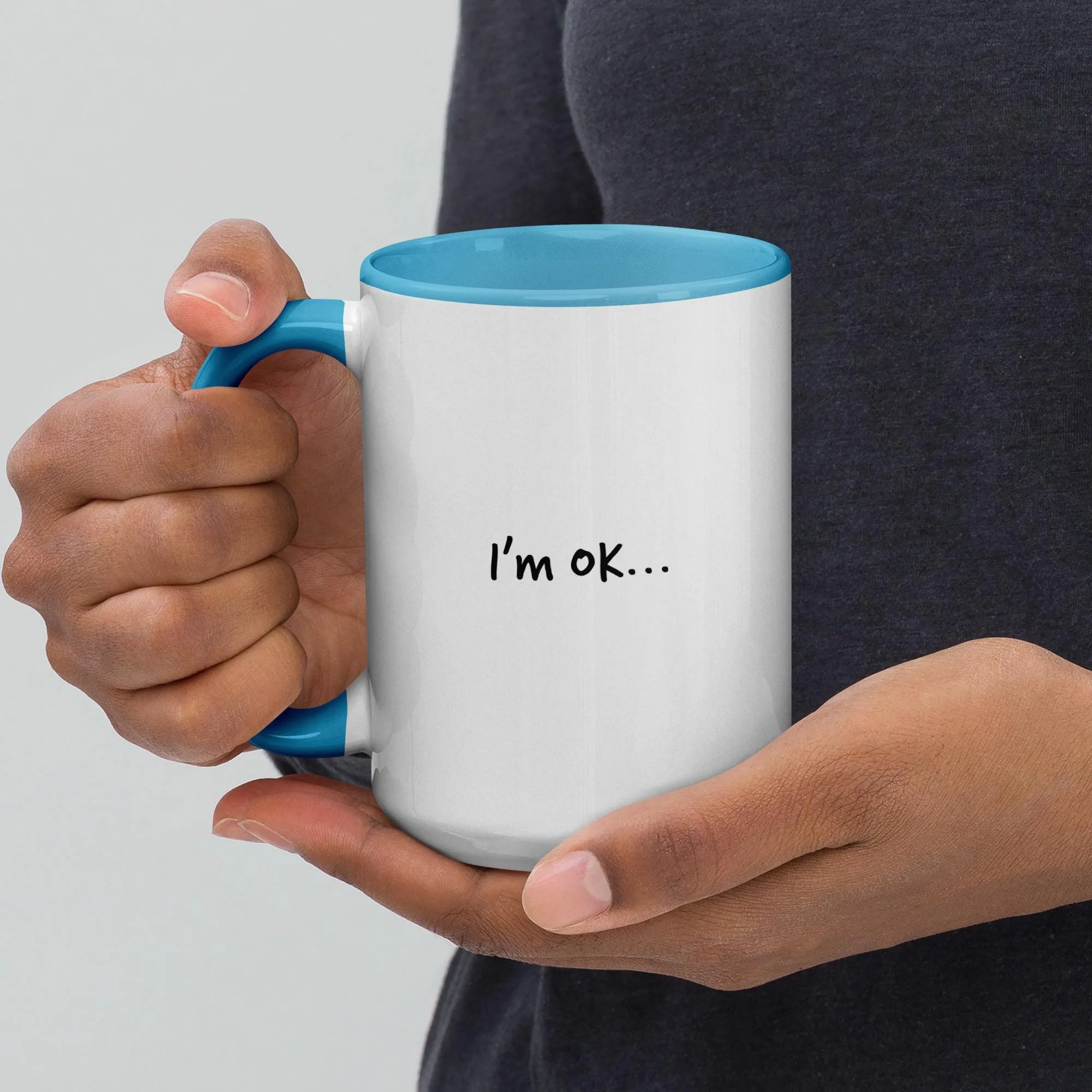 I'm Ok I'm Just Tired 15 Oz Coffee Mug